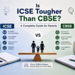 Is ICSE Tougher Than CBSE? Board comparison guide for parents